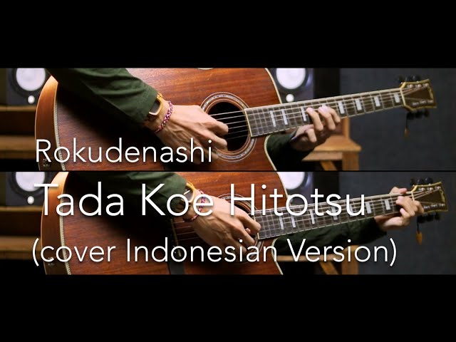 Rokudenashi - Tada Koe Hitotsu [ただ声一つ] (cover INDONESIAN VERSION) class=