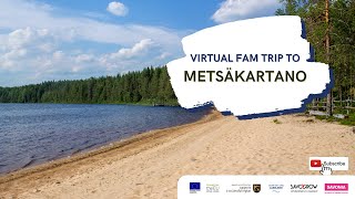 Virtual Fam Trip To Northern Savo Lakeland Metsäkartano