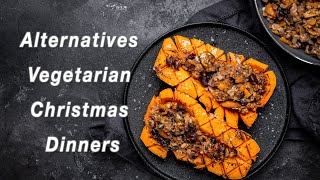 Delicious Vegetarian Christmas Dinner Alternatives | Festive Meat-Free Recipes