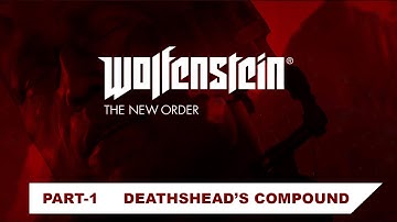 Wolfenstein: The New Order | Deathshead