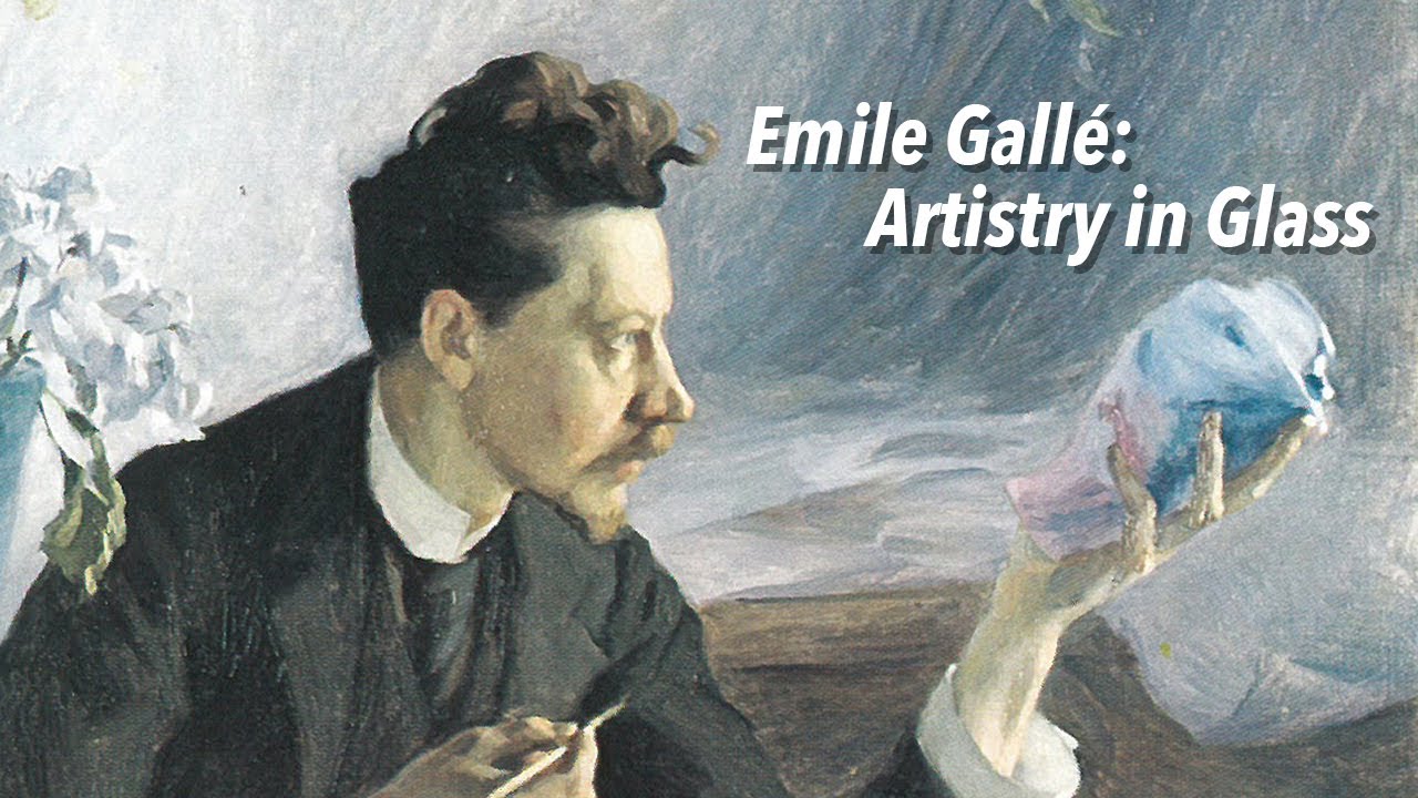 Emile Gallé: Artistry in Glass - YouTube