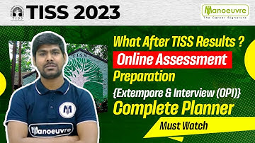TISSNET 2023 - What After TISS Results? Online Assessment Preparation | Extempore & Interview - OPI