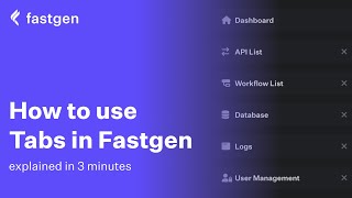 How to use Tabs in Fastgen