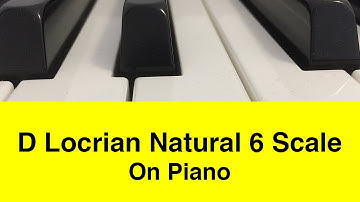 D Locrian Natural 6 Scale | Piano And Music Theory Tutorial✨