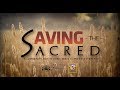 Saving the sacred a community and its tribes unite to save their past