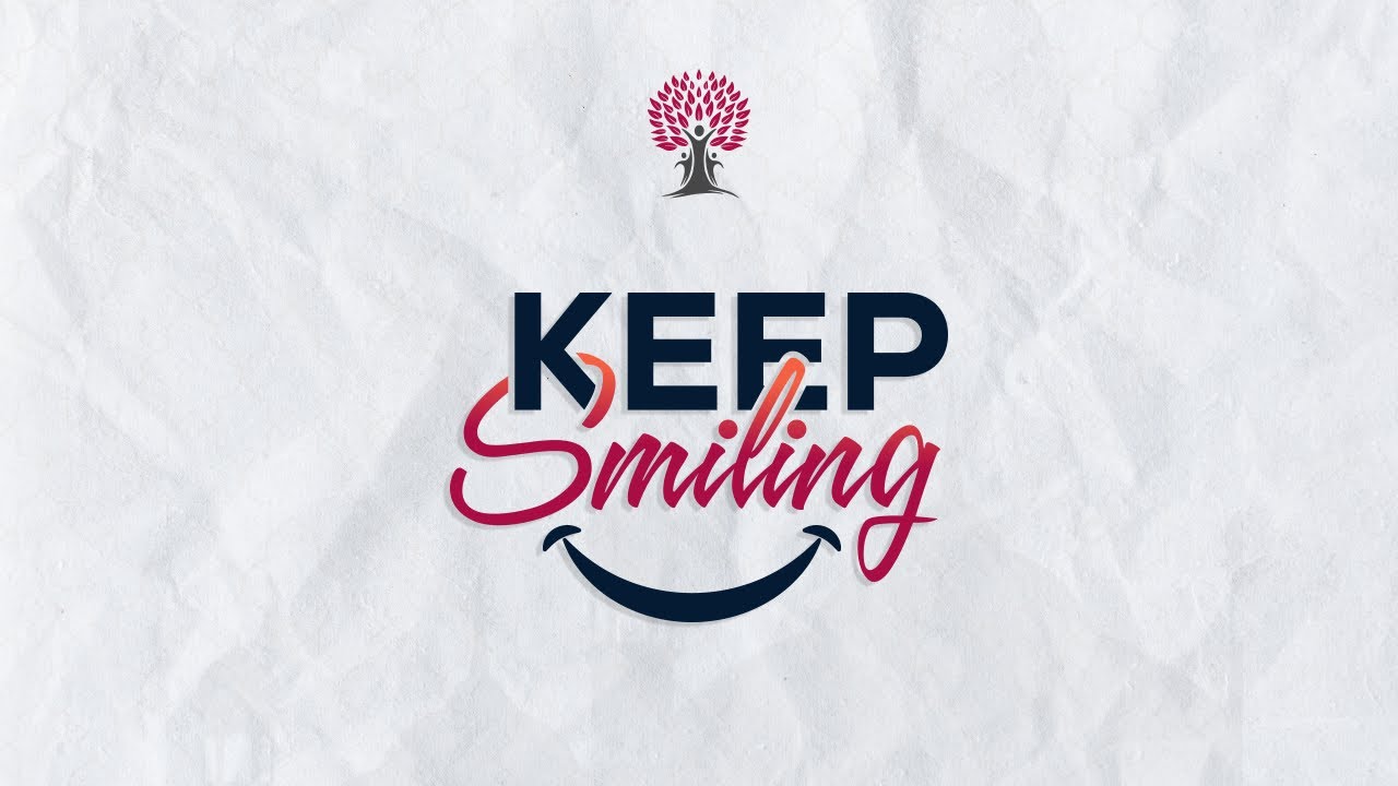 Keep Smiling