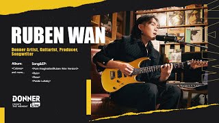 Ruben Wan (Full Version) - Donner Artist Live
