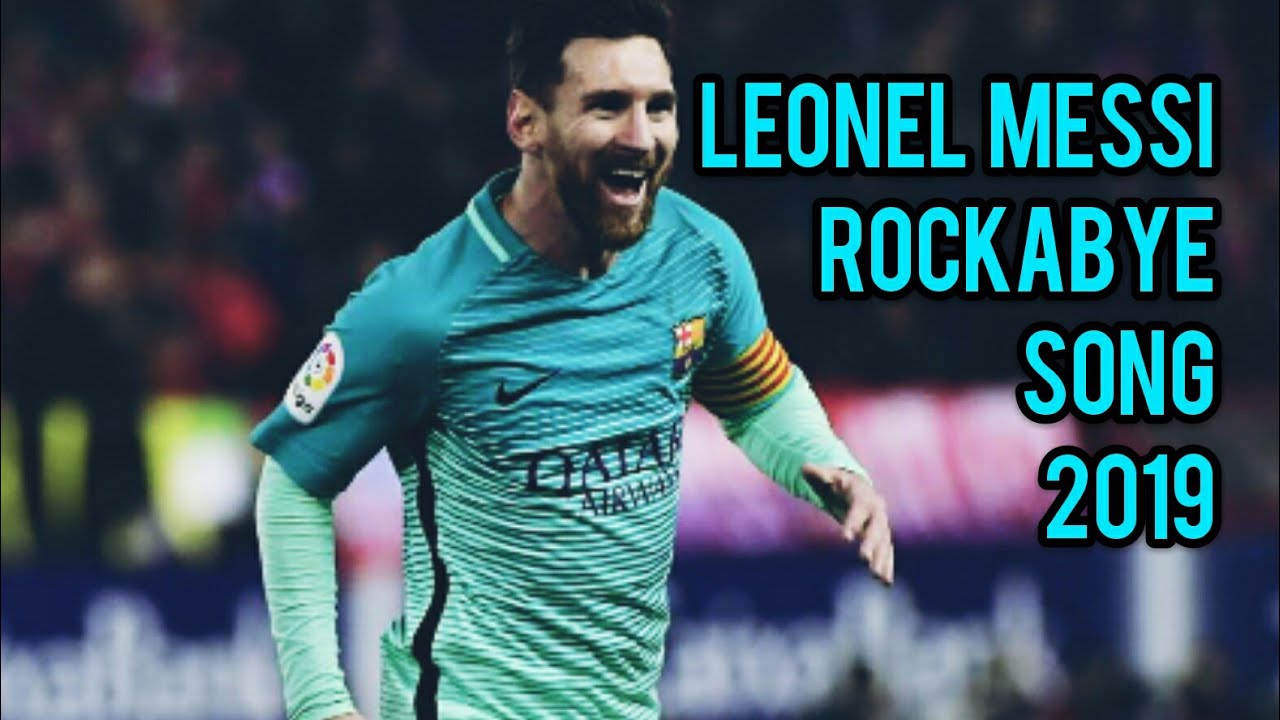 Leonel messi  Rockabye song  all dribling and goal450p hd 