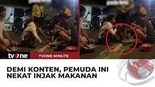Tuai Kecaman Netizen! Pemuda Injak Makanan yang Sedang Dimakan Temannya | tvOne Minute