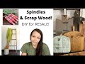 Flip for Profit | Spindles | Scrap Wood | Using DIY Paint and Making Powders | DIY for Resale!