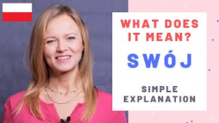What does "swój" in Polish mean and when to use it? Simple explanation with examples. (A2-B1 level)