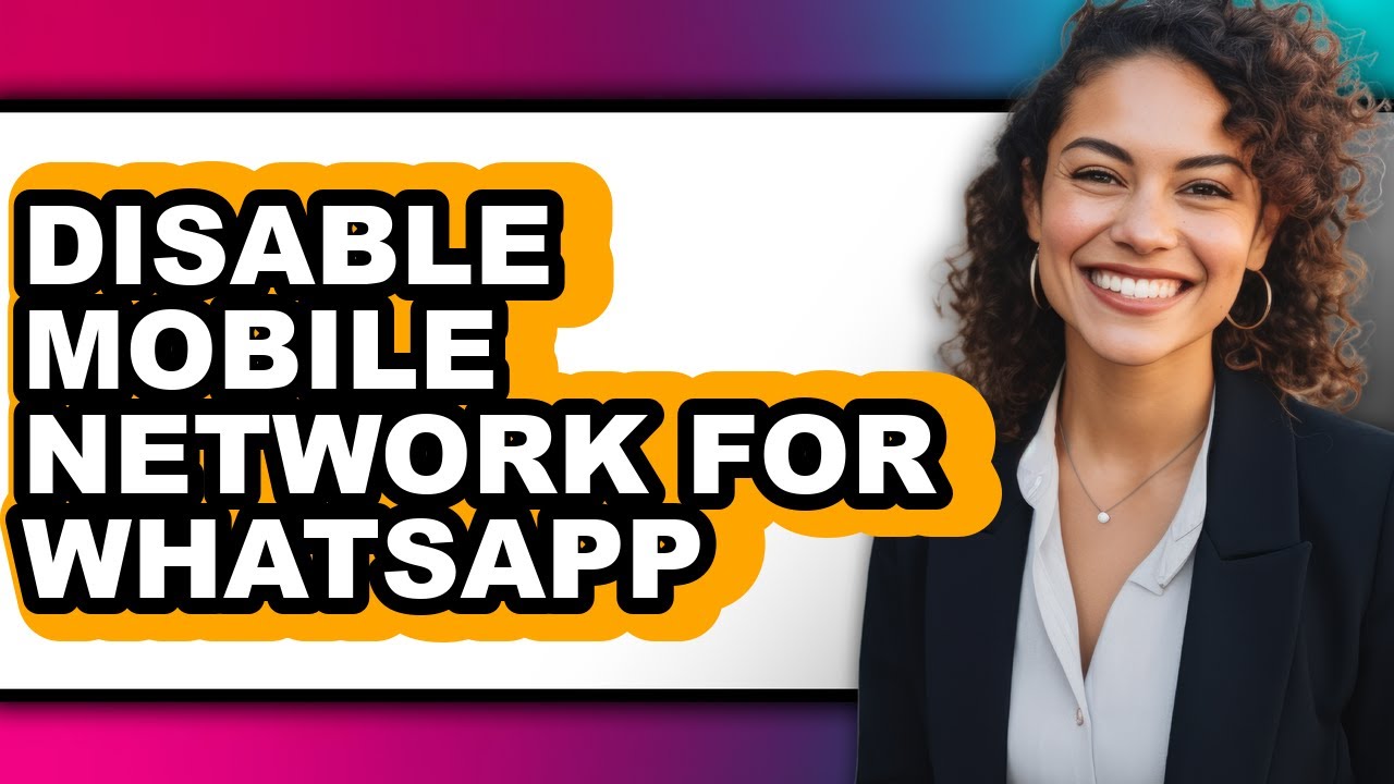 How to Disable Mobile Network for Whatsapp - Step by Step