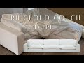 RH Cloud Couch DUPE | Modani Bloom 3 | VLOG