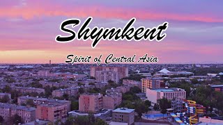 Flying over Shymkent, Kazakhstan - 4K UHD Drone Film + Relaxing music (Шымкент)