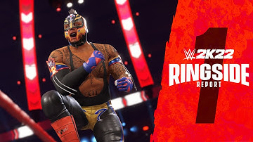 WWE 2K22 Ringside Report #1: Gameplay Deep Dive