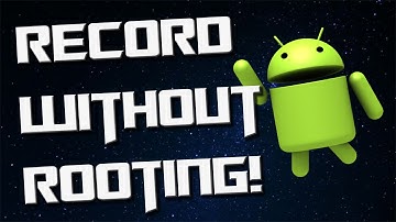 How To Record Your Android Screen Without Root! 2016