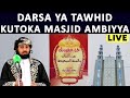 DARSA YA TAWHED l KITABU CHA CHUKUA AKIDA YAKO KUTOKA KATIKA QUR'AN NA SUNNAH l SHEIKH NURDEEN KISHK