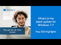 Release notes may 2024  windows 11 version 23h2