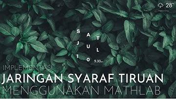 IMPLEMENTASI JST(JARINGAN SYARAF TIRUAN) MENGGUNAKAN APLIKASI MATLAB