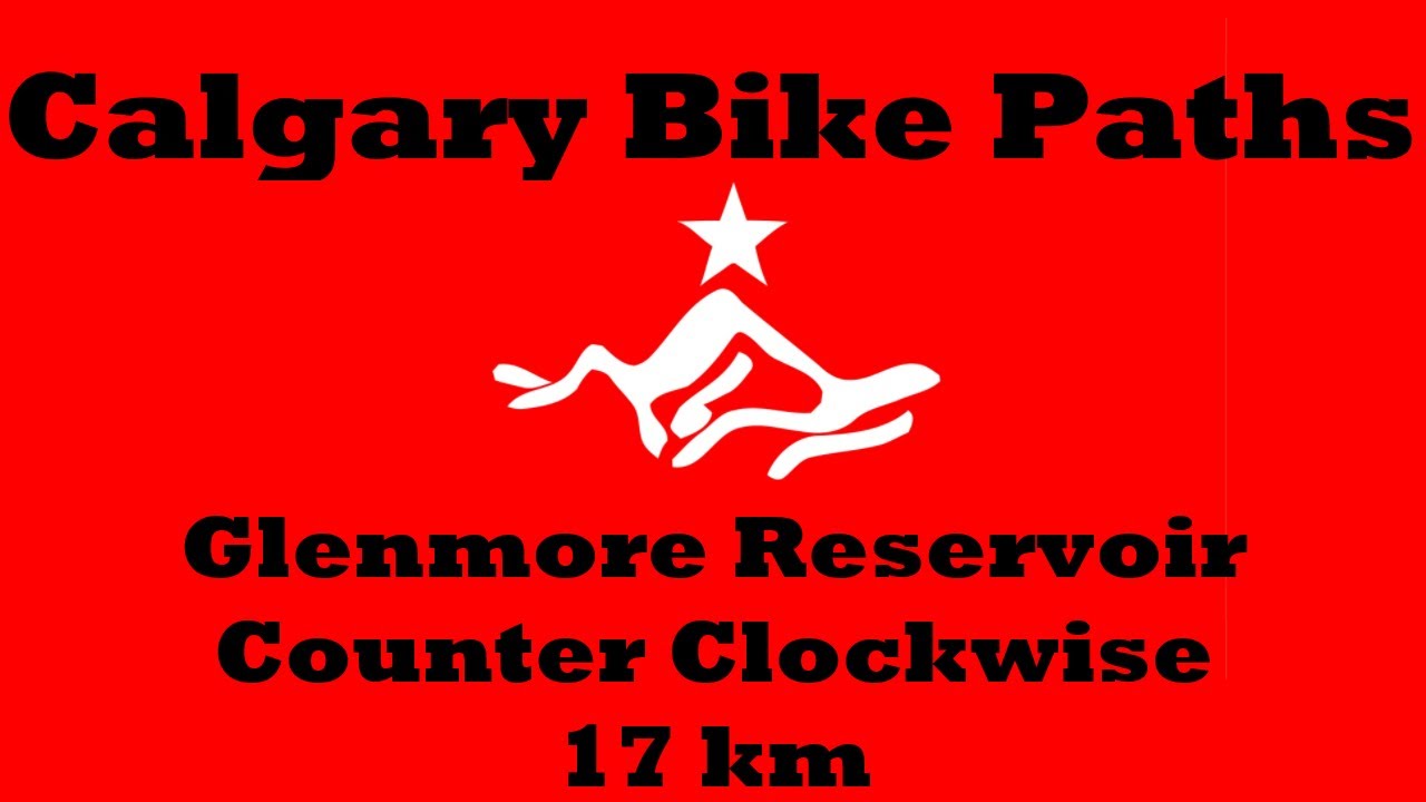 Glenmore Reservoir Counter Clockwise Loop - Calgary bike paths