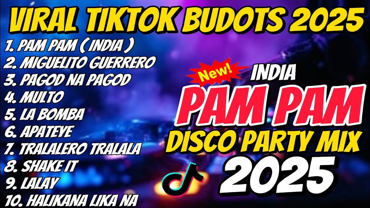 Viral TIKTOK BUDOTS 2025 | INDIA PAM PAM | DISCO PARTY MIX 2025 TRENDING - DJ MONSOY