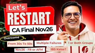 Restart! CA Final Strategy Nov26 - Overcome Multiple Failure | Score From 30s to 50s | Re-motivate