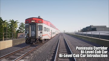 TSW2 Bi-Level Cab Car Introduction - Peninsula Corridor