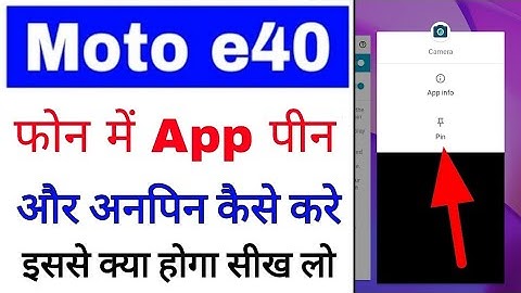 how to pin/unpin app in moto e40।moto e40 me app ko pin or unpin kaise kare।moto e40 app pinning use