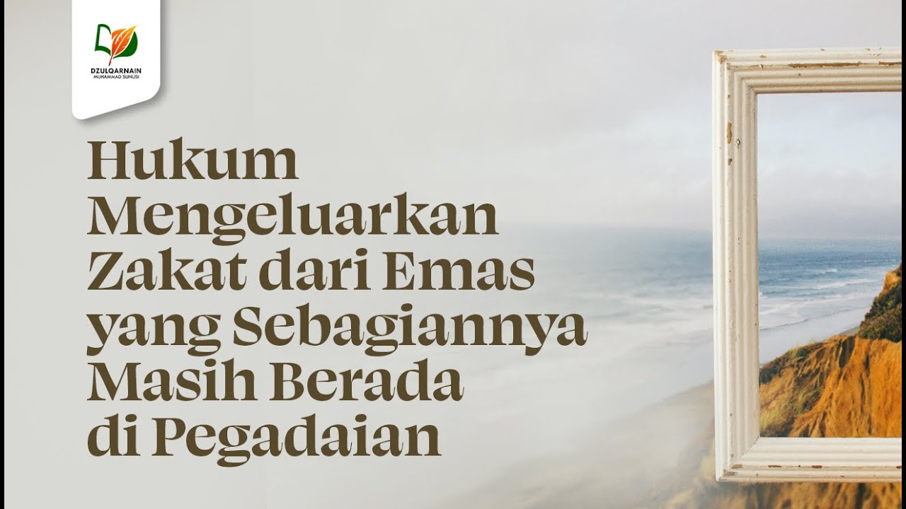 ⁣Hukum Mengeluarkan Zakat dari Emas yang Sebagiannya Masih Berada di Pegadaian