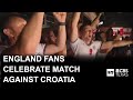 England fans gather to celebrate, sing World Cup match against Croatia