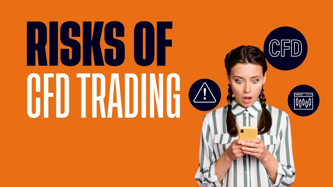 Understanding the Risks of CFD Trading