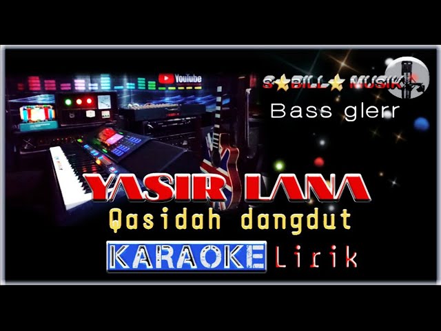 Yasir lana karaoke dangdut class=