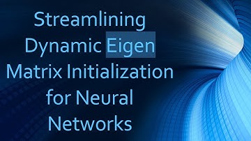 Streamlining Dynamic Eigen Matrix Initialization for Neural Networks