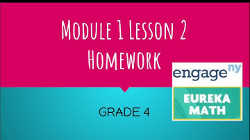 Engage NY // Eureka Math Grade 4 Module 1 Lesson 2 Homework