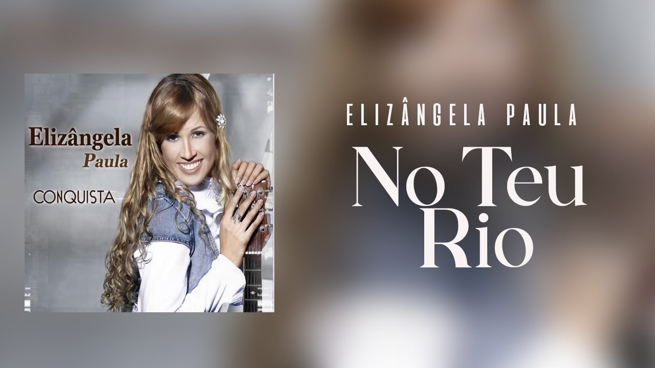 Elizângela Paula - No Teu Rio (2009)