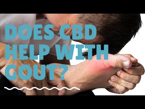 Does CBD oil work for Gout? | Gout Pain Relief | CBD oil for Gout