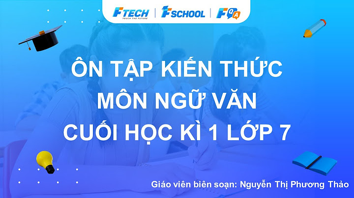 Đề thi trắc nghiệm môn văn 7 học kì 1 năm 2024