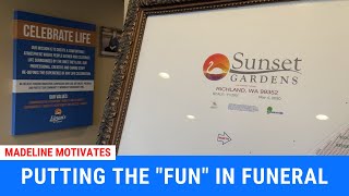 MADELINE MOTIVATES: Richland funeral director puts the "fun" in funeral