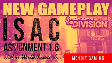 The Division 1.6 - ISAC - Kill Asher Anniversary Assignment Gameplay