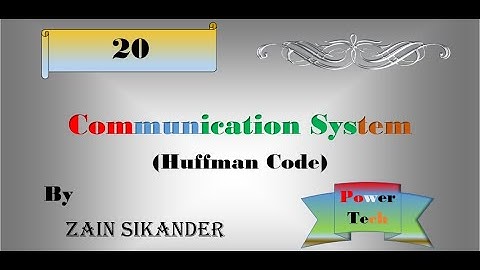 Huffman Coding Algorithm | Technique for binary system | Intro , Information Theory & Error Coding