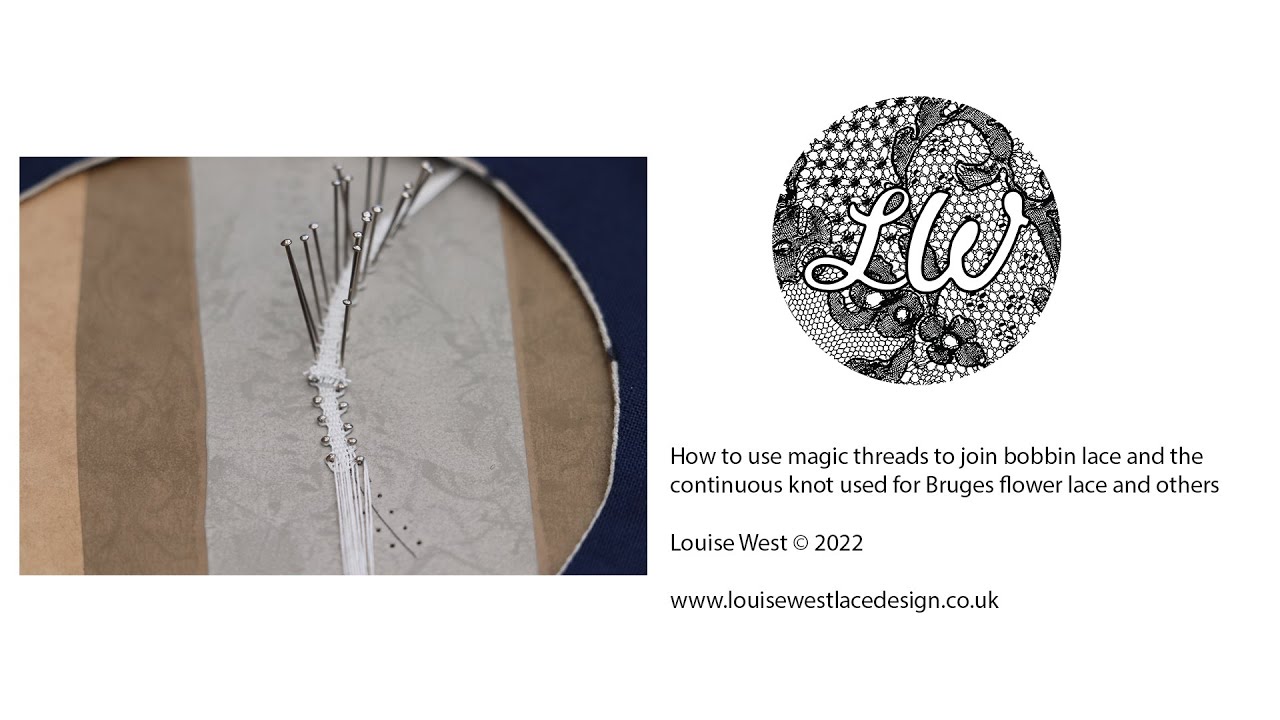 How to use Magic Threads to join Bobbin lace and the continuous knot used  in Bruges Flower lace 