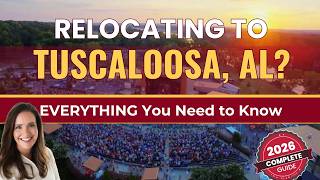 Relocating to Tuscaloosa AL in 2026 The Complete family relocation guide