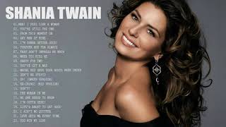 Download lagu Shania Twain - Greatest Hits - Best Songs Of Shania Twain Playlist