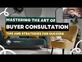 Mastering the art of buyer consultation  tips and strategies for success