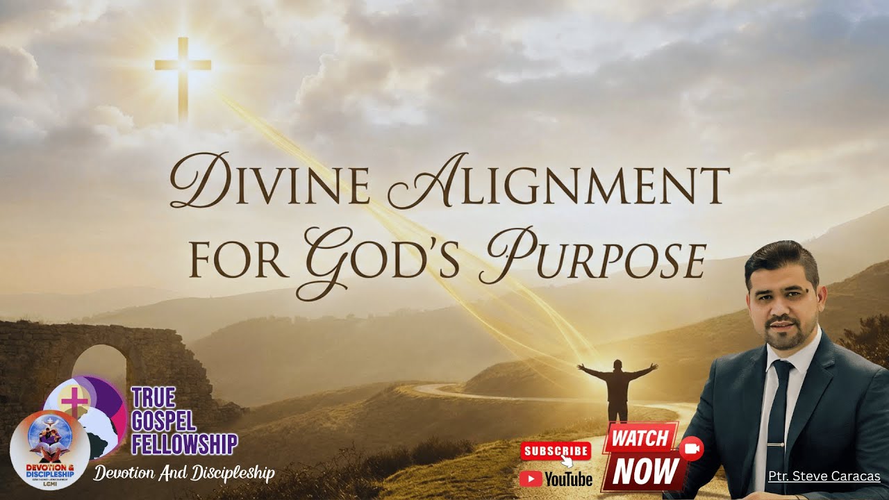 Divine Alignment For God’s Purpose
