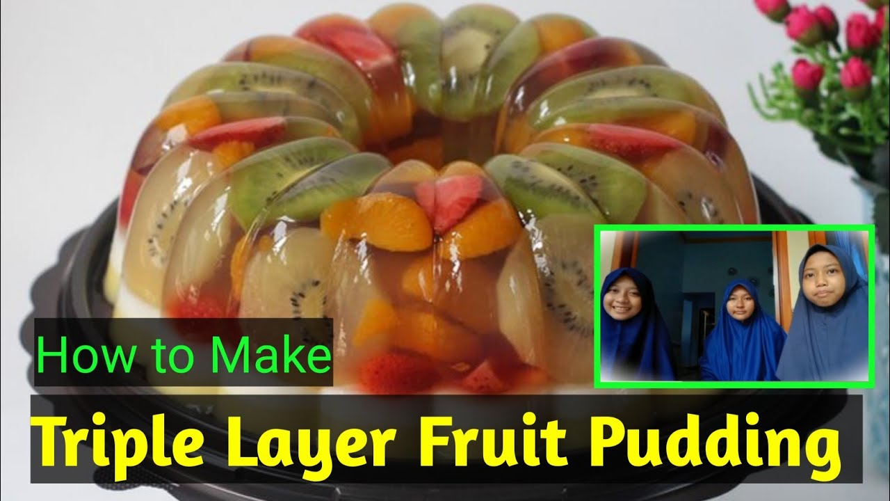 Make Triple Layer Fruit Pudding Recipe - YouTube
