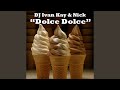Dolce Dolce Dynamico Reworked Strong Mix