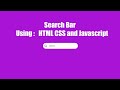 Search Bar Using HTML CSS and Javascript| CSS making Search Box/ javascript
