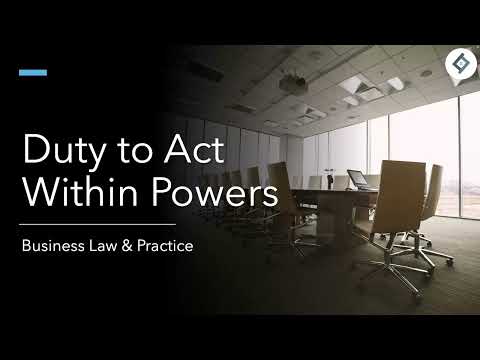 Duty to Act Within Powers | Business Law & Practice | SQE Prep