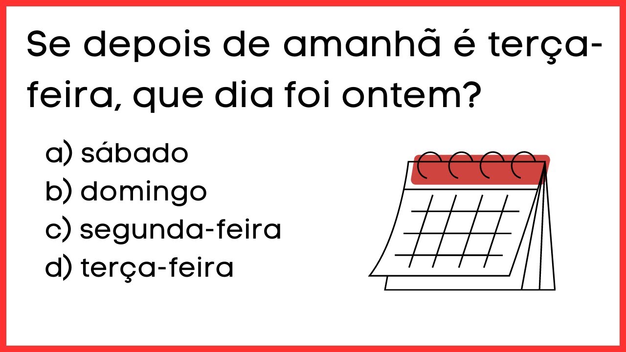 Se depois de amanhã é terça, que dia foi ontem? 🤯🤔 VOCÊ CONSEGUE ...